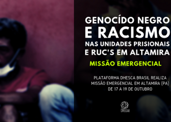 Relatores Nacionais de Direitos Humanos virão a Altamira investigar denúncias