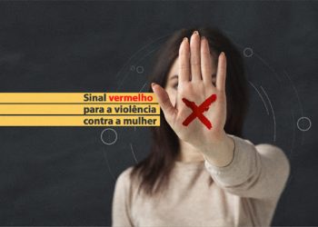Pará adere à campanha nacional ‘Sinal Vermelho’ para incentivar denúncia de violência doméstica
