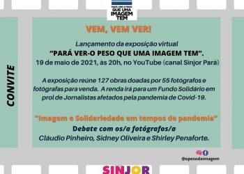 SINJOR/PA LANÇA EXPOSIÇÃO FOTOGRÁFICA PARA CRIAÇÃO DE FUNDO SOLIDÁRIO EM PROL DE JORNALISTAS