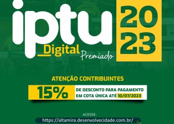 Altamira oferece desconto de 15% para contribuintes que pagarem a cota única do IPTU