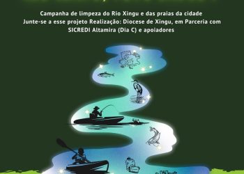 Campanha “Rio Limpo, Povo Sadio” mobiliza voluntários para a limpeza do Rio Xingu