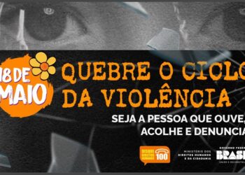 Campanha 18M combate abuso e exploração sexual contra crianças e adolescentes