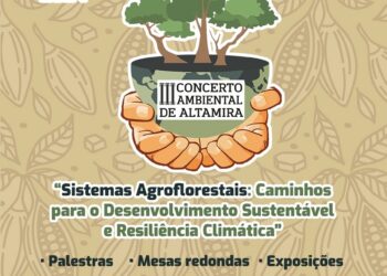 III Concerto Ambiental de Altamira: Caminho para o Desenvolvimento Sustentável