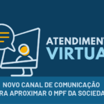 MPF no Pará inicia atendimento virtual ao cidadão