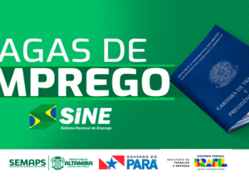 Sine Altamira oferece 25 oportunidades de emprego nesta terça-feira, 04 de fevereiro