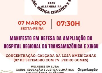 Mulheres em Luta promoverá ato em apoio à Ampliação do Hospital Regional da Transamazônica