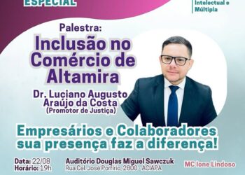 Prefeitura de Altamira e Aciapa realizam palestra sobre inclusão nesta sexta-feira (22)