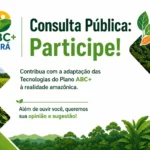 Aberta a Consulta Pública sobre adaptação das Tecnologias do Plano ABC+ à realidade amazônica